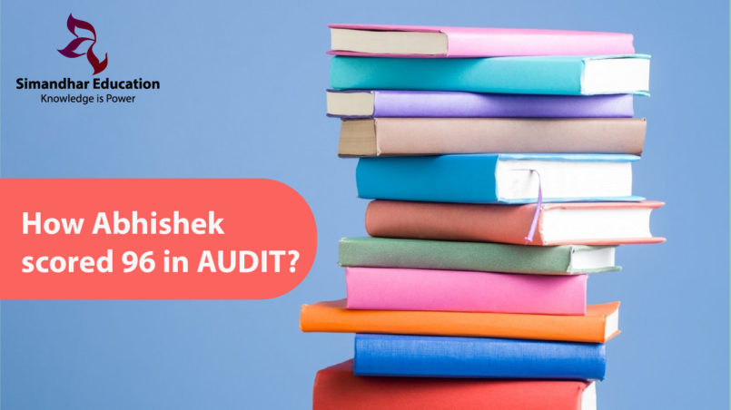 How Abhishek scored 96 in AUDIT?