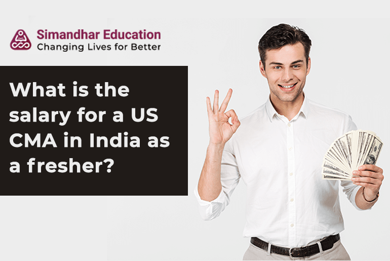 Salary for a US CMA in India as a fresher