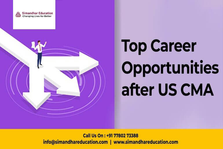 What are the career opportunities after the US CMA?