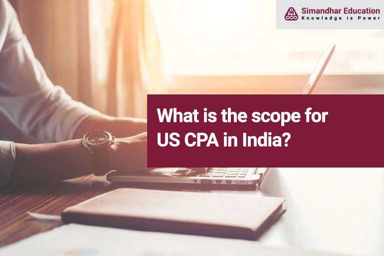 What is the scope for US CPA in India?