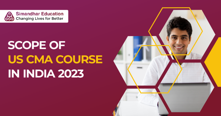Scope of US CMA Course in India 2023
