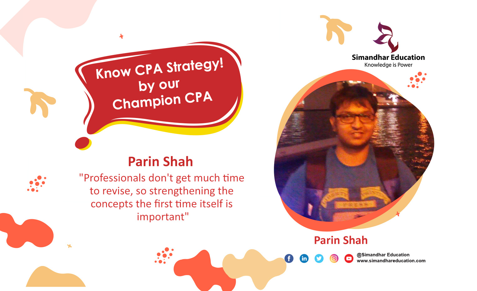 Study Tips for Working Professionals to get a good score in the CPA exam - Shared by Parin Shah