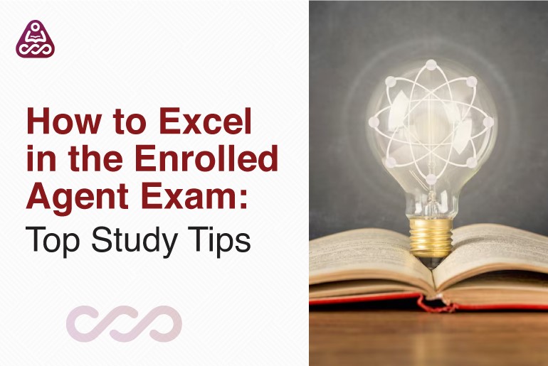 How to Excel in the Enrolled Agent Exam: Top Study Tips