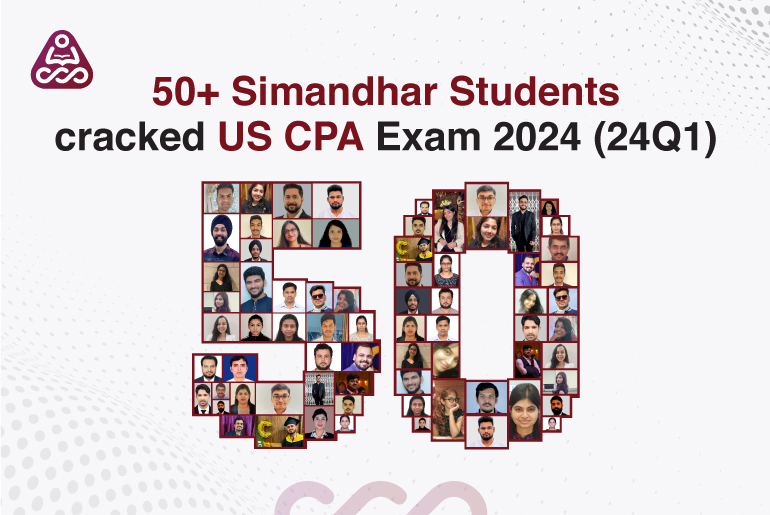 Celebrating Success: 50+ Simandhar's Students clear the US CPA Exam 2024 (24Q1)