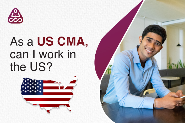 Can an Indian accountant with a US CMA certification work in the US?