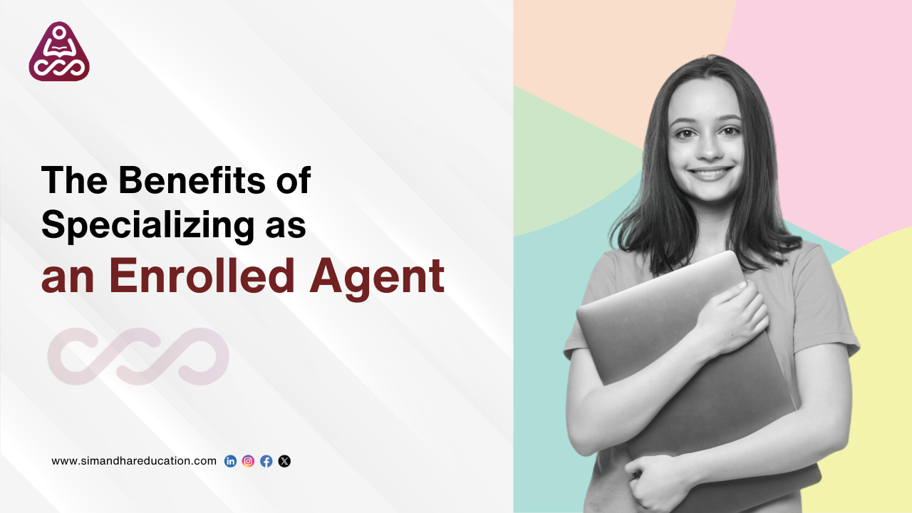 The Benefits of Specializing as an Enrolled Agent