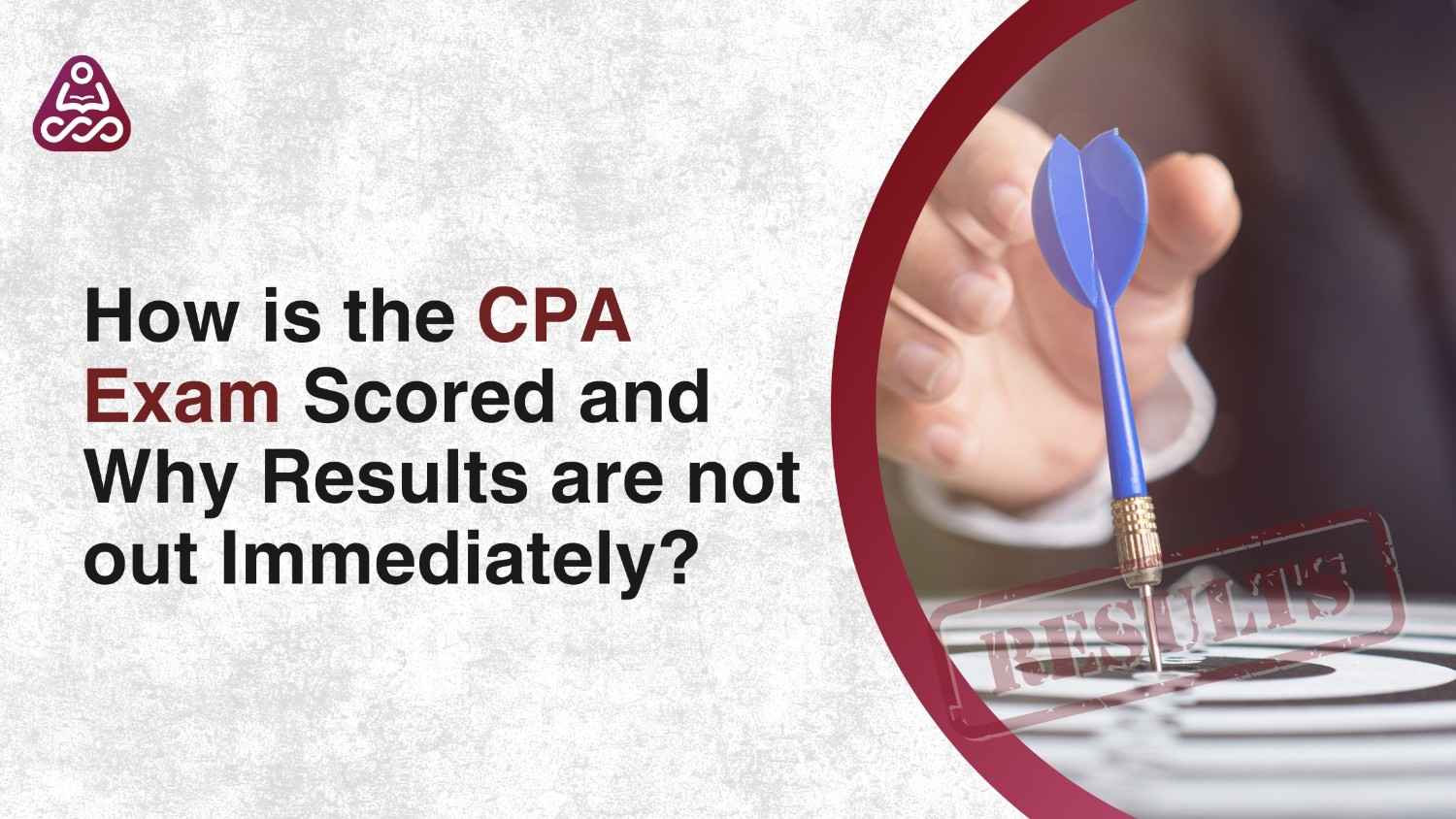 How is the CPA Exam Scored and Why Results are not out Immediately?