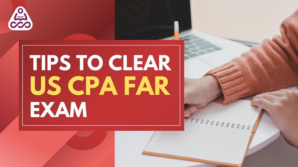 Tips to Clear CPA FAR Exam
