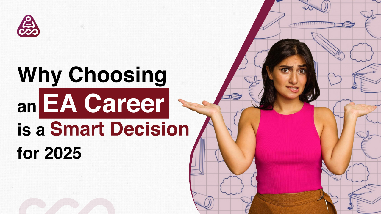 Why Choosing an EA Career is a Smart Decision for 2025