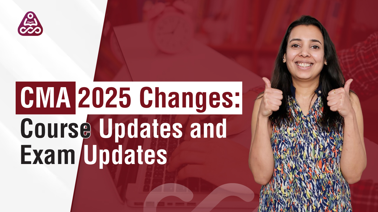 CMA 2025 Changes | Updated CMA Course & Exam Pattern | Simandhar Education