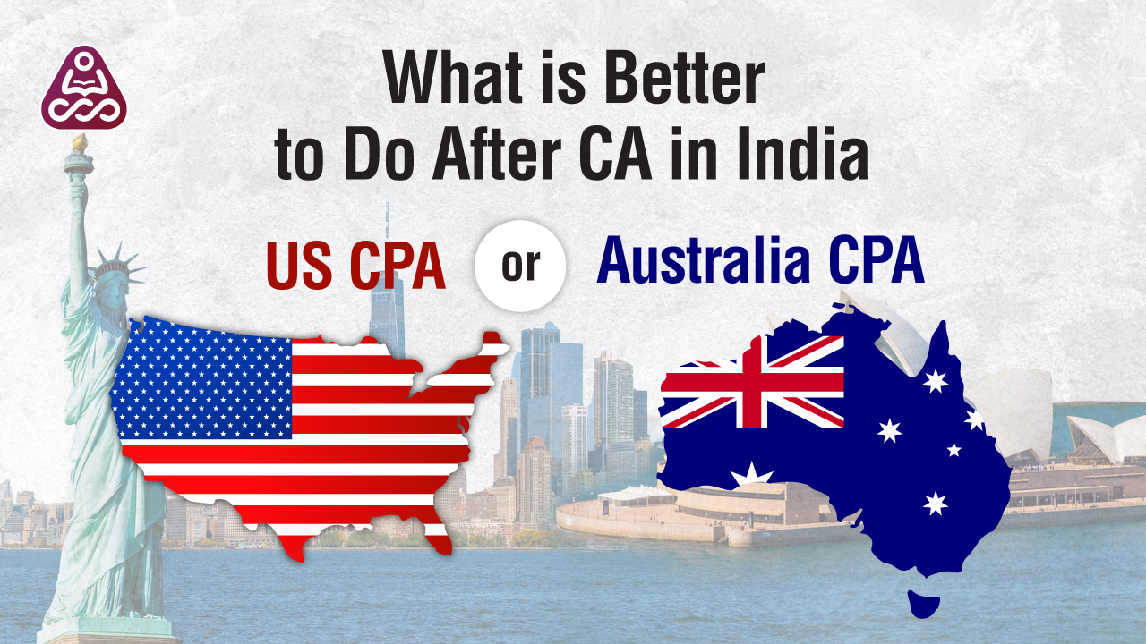 What to Do After CA in India: CPA US vs CPA Australia | Simandhar Education
