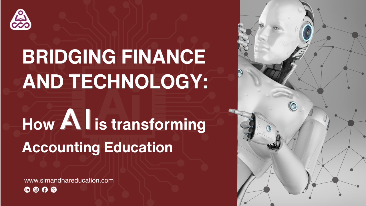 How AI is Revolutionizing Accounting Education | Simandhar