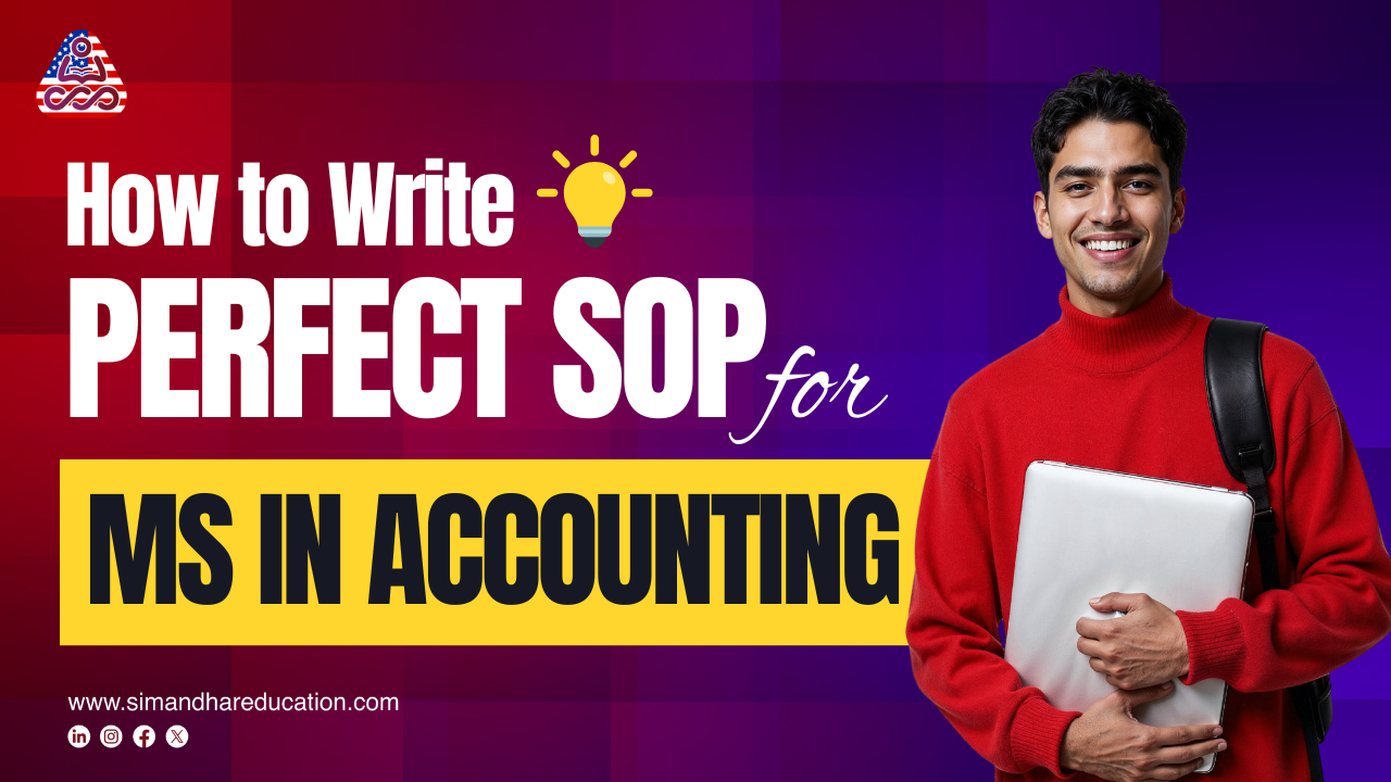 Crafting the Perfect SOP for MS in Accounting | Simandhar Education