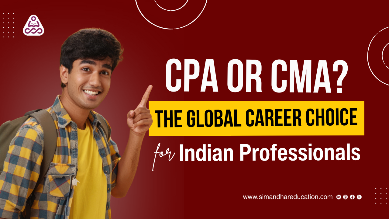 CPA vs CMA: Future-Proof Your Finance Career in India