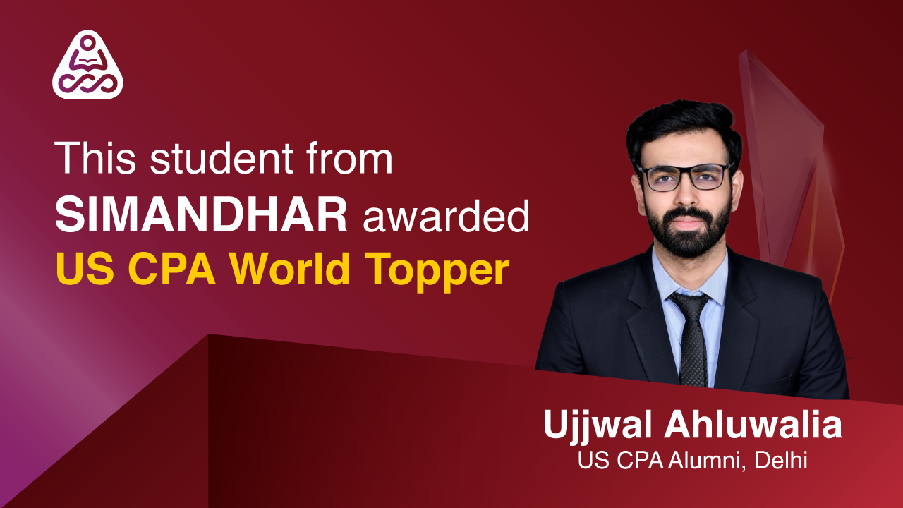 This student from SIMANDHAR awarded CPA world topper – out of 74,000 students in the world
