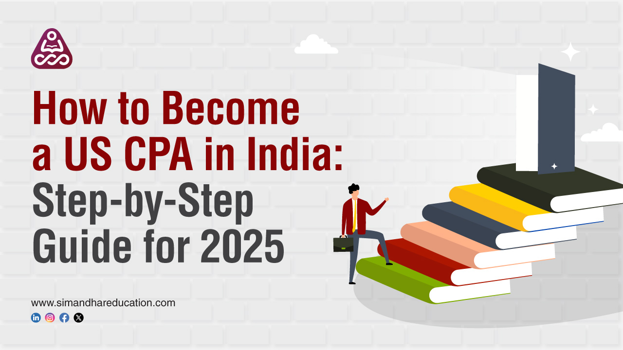 How to Become a CPA in India 2025 | Step-by-Step CPA Guide | Simandhar Education