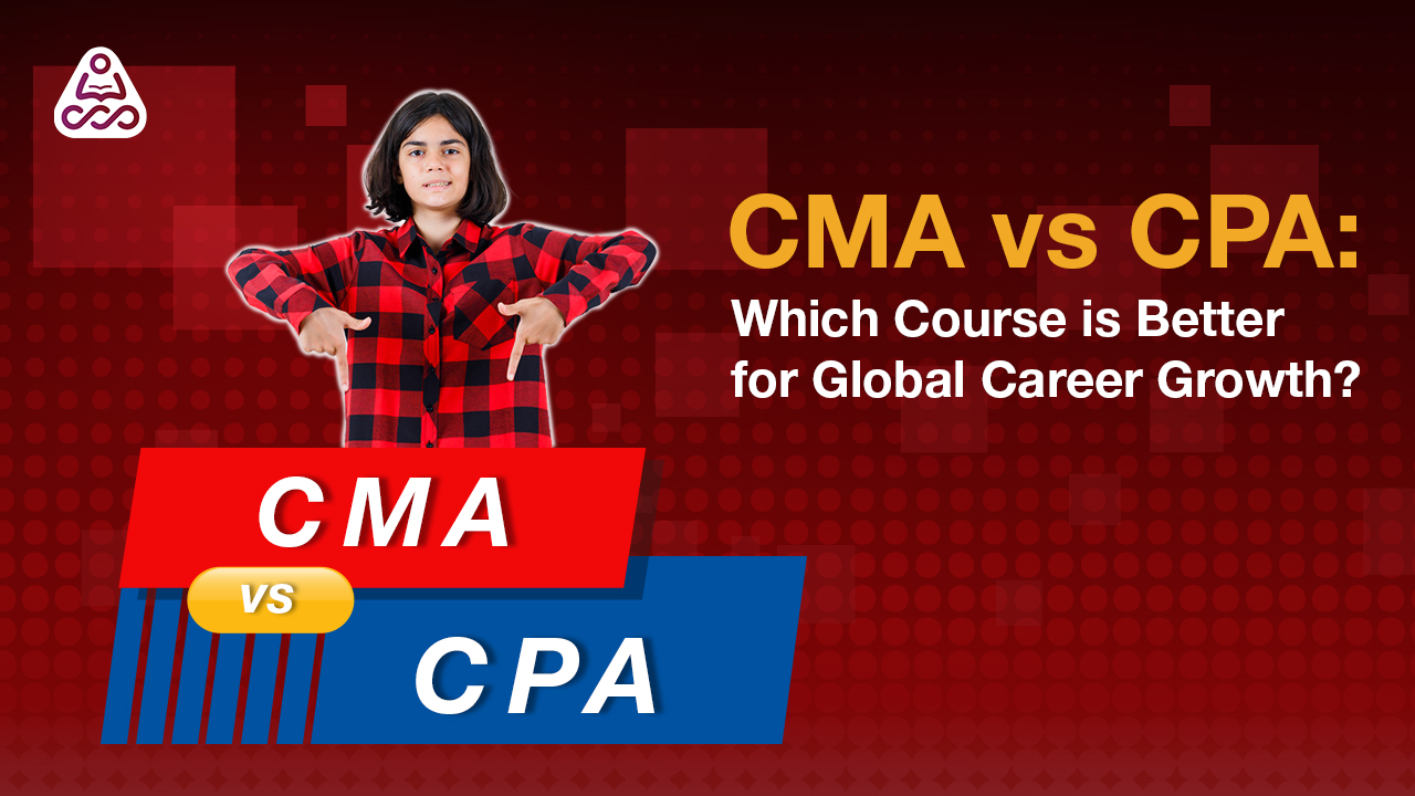 CPA vs CMA: Which Is Better for Global Career Growth in 2026 | Simandhar Education