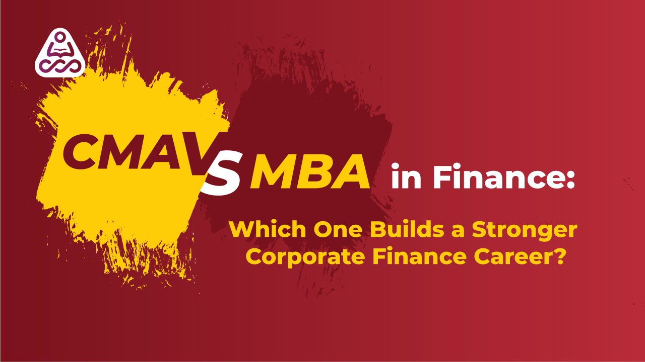 CMA vs MBA in Finance: Which Builds a Stronger Corporate Finance Career? | CMA Course, CMA India Insights
