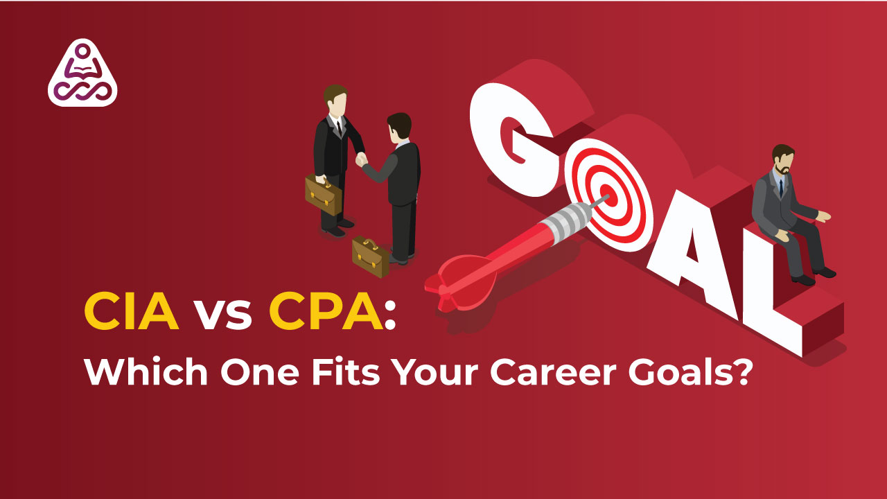 CIA vs CPA: Which Certification Aligns with Your Career Goals | Expert Guide by Simandhar Education