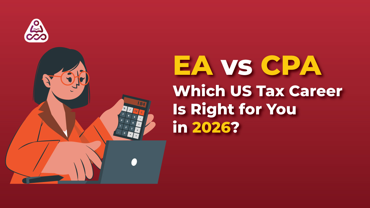 EA vs CPA: Which US Tax Career Is Right for You in 2026 | Complete Guide for Aspirants