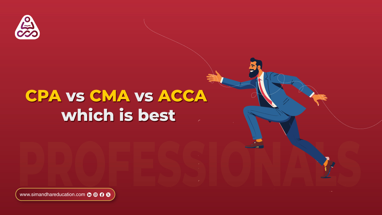 CPA vs CMA vs ACCA which is best