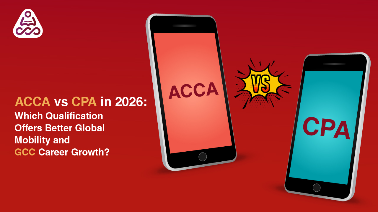 ACCA vs CPA in 2026: Global Mobility, GCC Careers & Salary Growth Compared | Simandhar Education