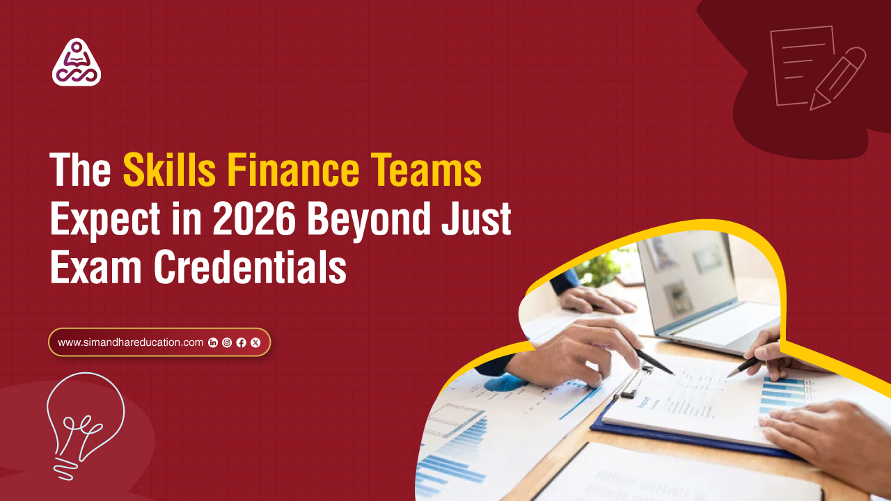 The Skills Finance Teams Expect in 2026 | Why CPA and CMA Candidates Will Hold the Edge