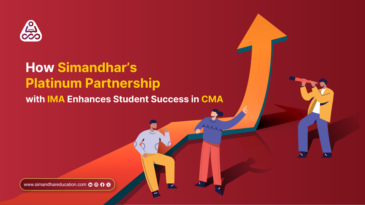 How Simandhar’s IMA Platinum Partnership Boosts CMA Student Success in India | Career Outcomes & Learning Advantage