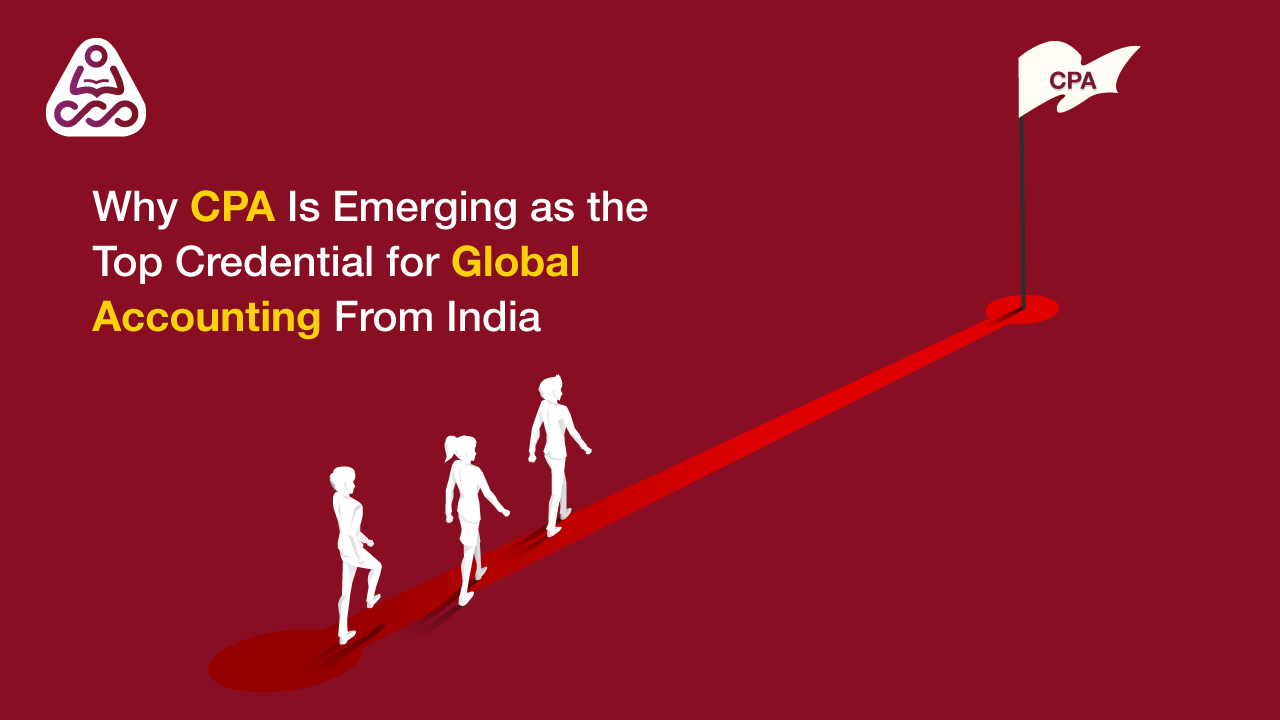Why CPA Is the Best Global Accounting Qualification for Indian Graduates