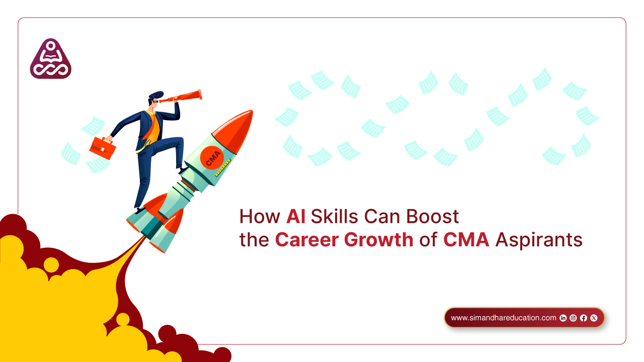 How AI Skills Boost the Career Growth of CMA Aspirants