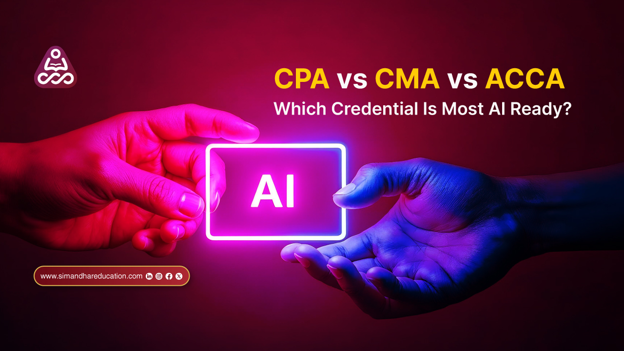 CPA vs CMA vs ACCA: Which Credential Is Most AI Ready