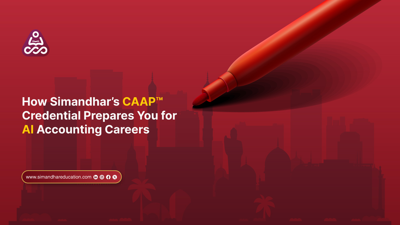 How Simandhar’s CAAP Credential Prepares You for AI Accounting Careers