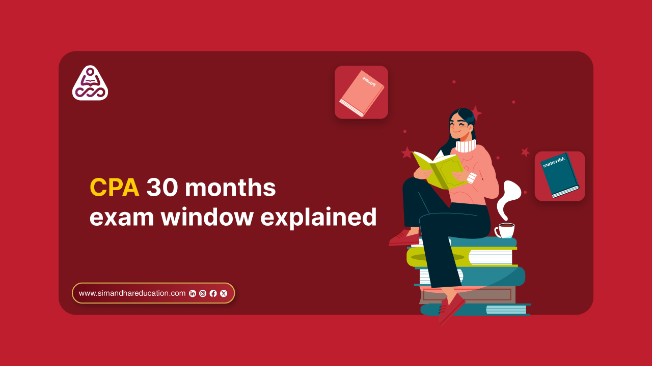CPA 30 Month Exam Window Explained | Complete Eligibility Guide