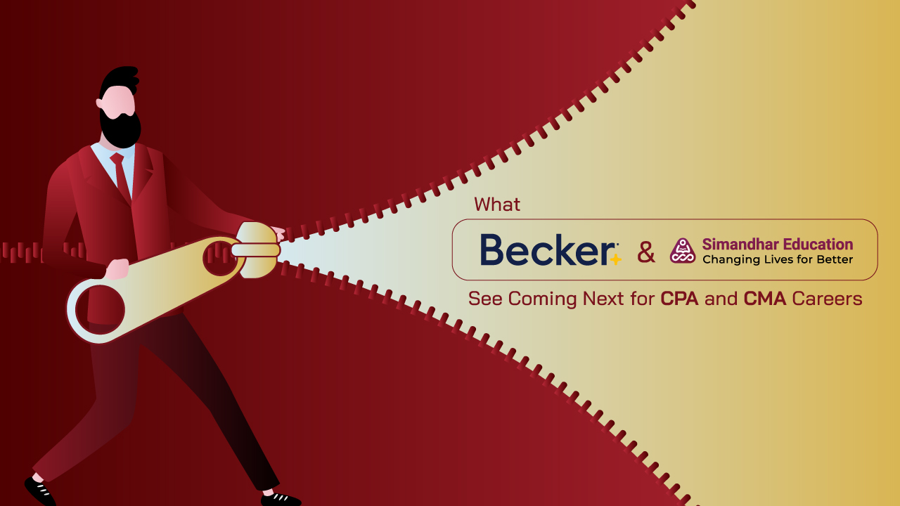 What Becker and Simandhar See Next for CPA & CMA Careers | Future of Accounting