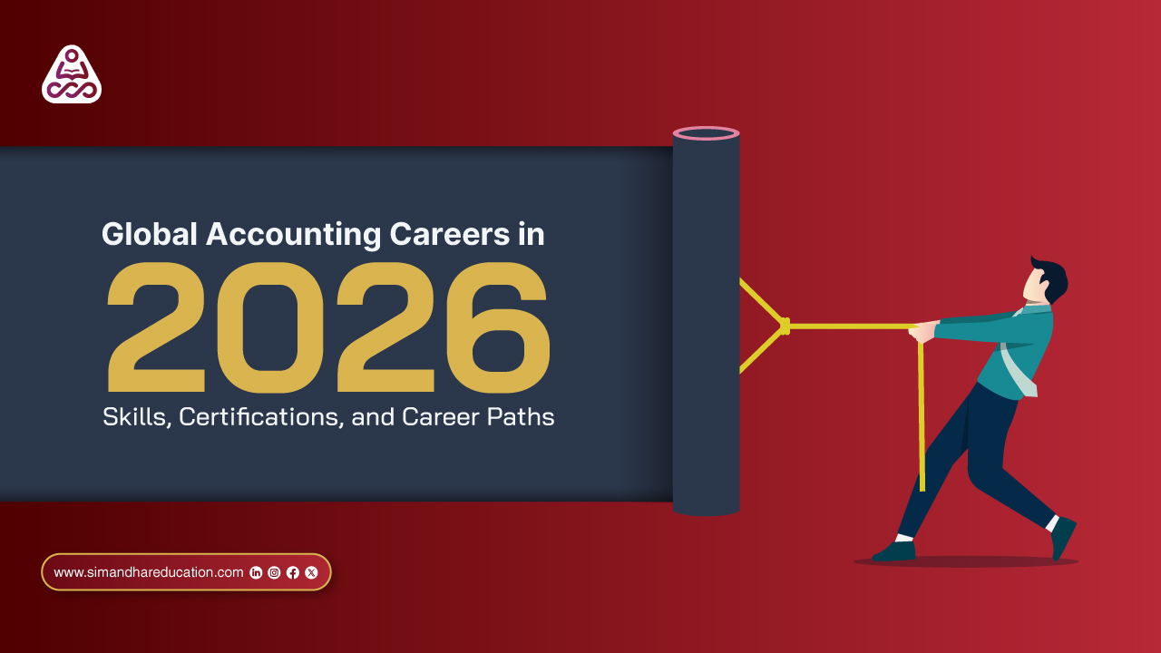 Global Accounting Careers in 2026 | Skills, CPA & CMA Certifications Shaping Finance Leaders
