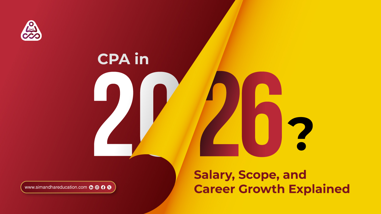 CPA in 2026: Salary, Scope, and Career Growth Explained