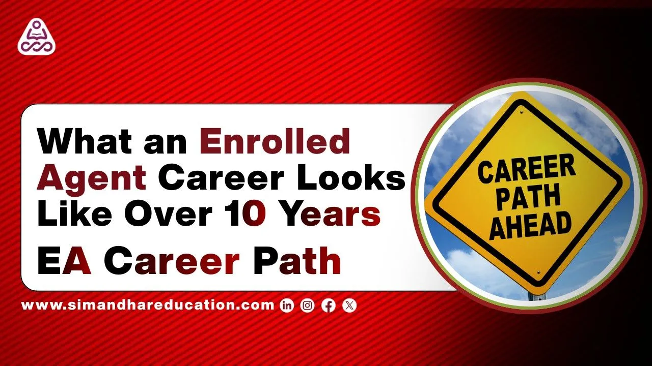 Understanding the Enrolled Agent Role as a Long-Term Career