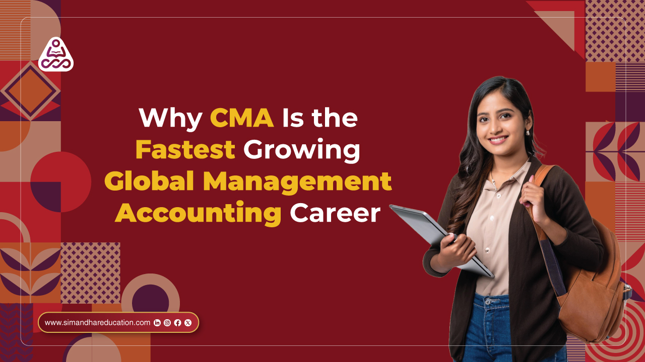 Why CMA Is the Fastest Growing Global Management Accounting Career
