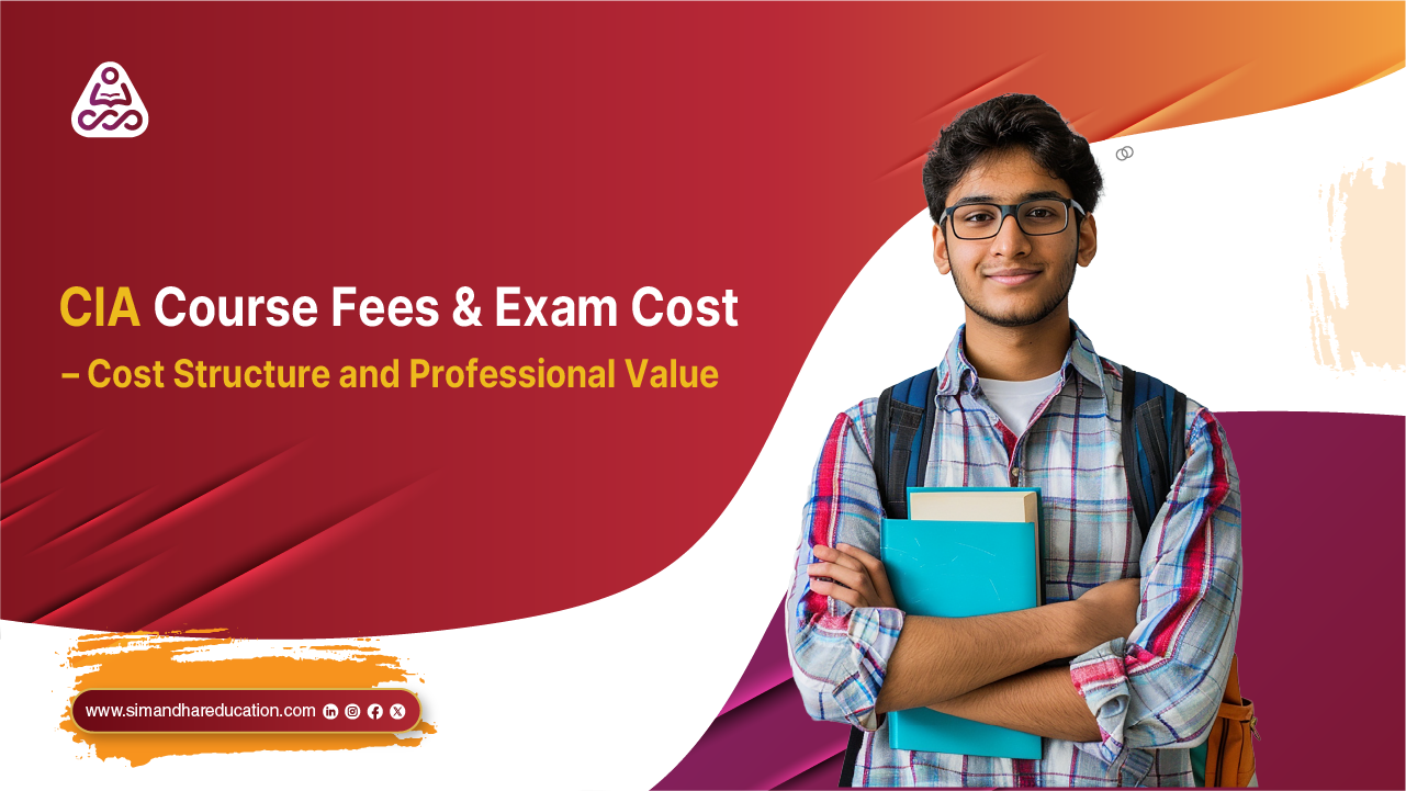 CIA Course Fees & Exam Cost – Cost Structure and Professional Value
