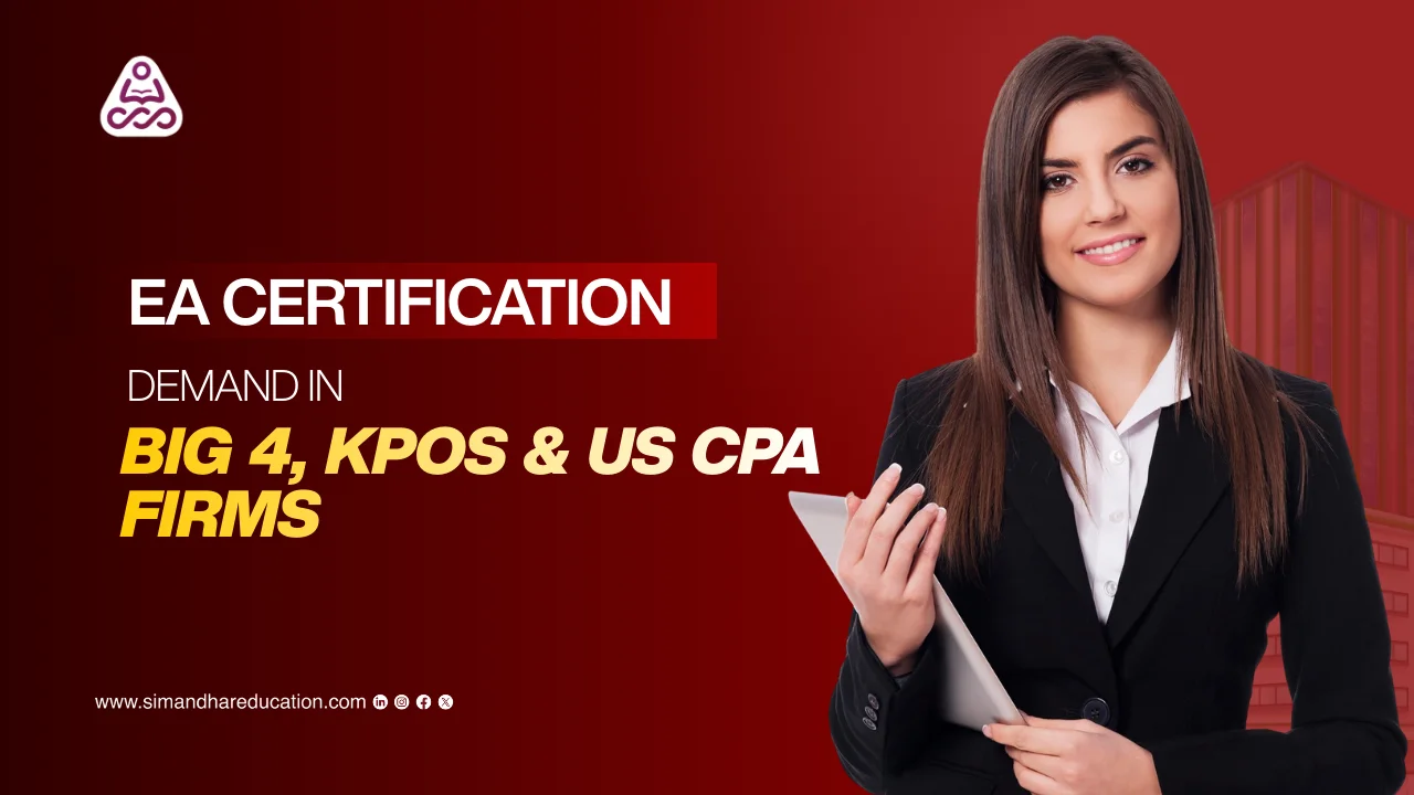 EA Certification Demand in Big 4, KPOs and US CPA Firms