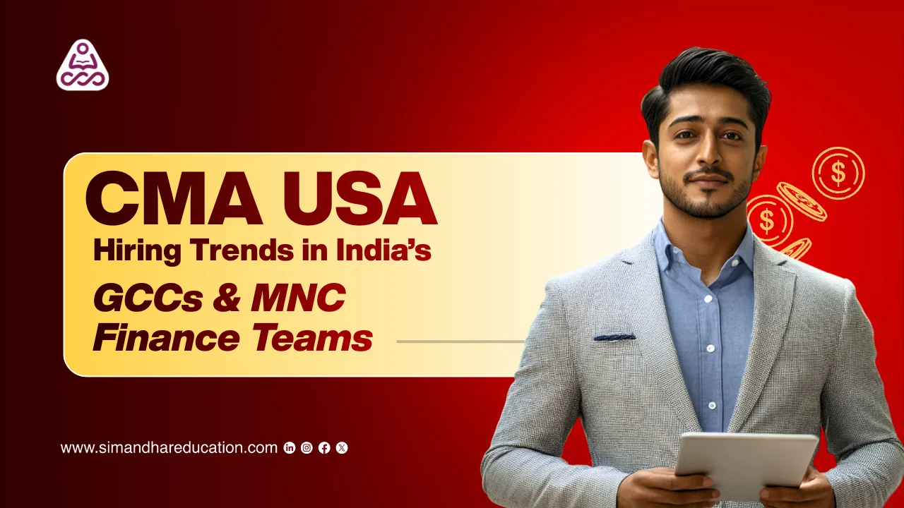 CMA USA Hiring Trends in India’s GCCs & MNC Finance Teams