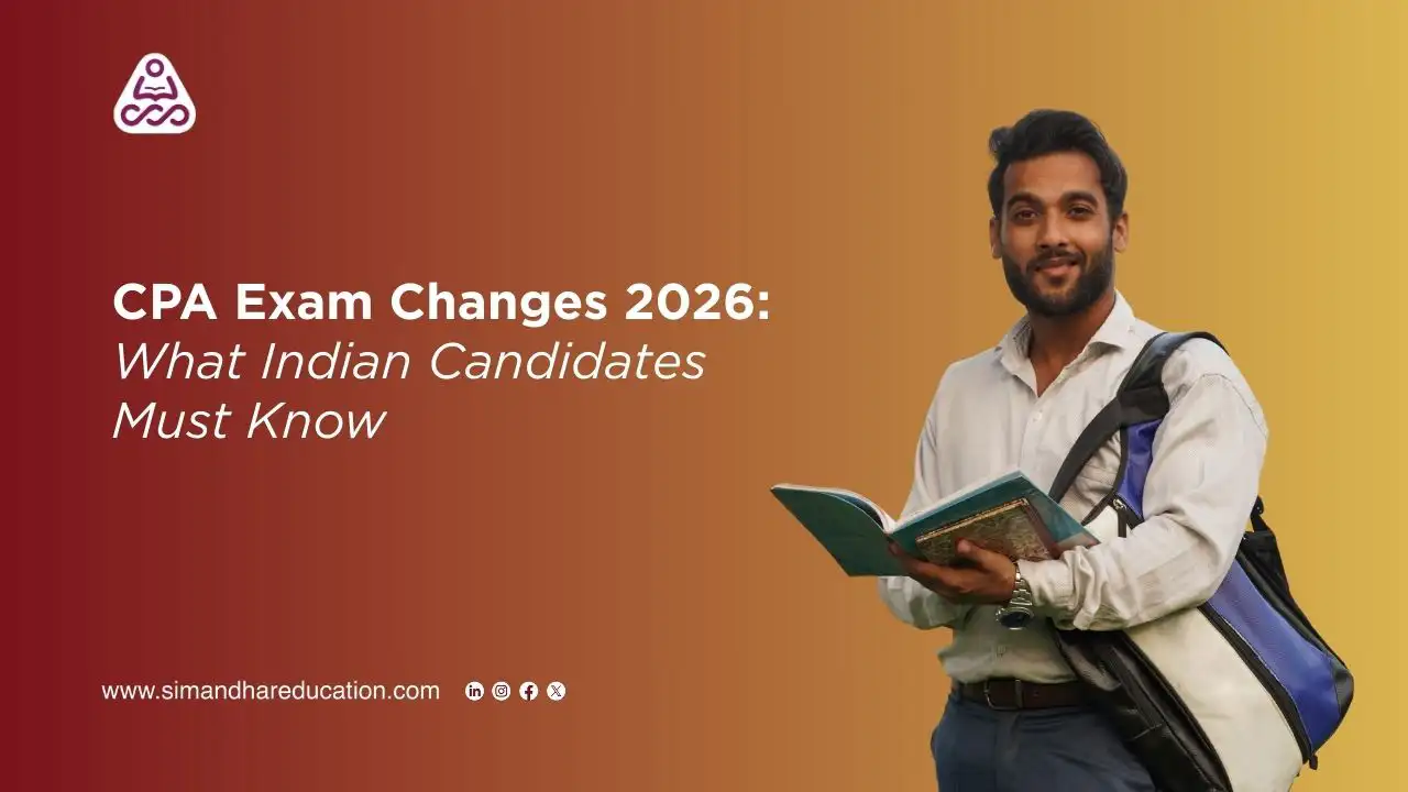 CPA Exam Changes 2026: What Indian Candidates Must Know
