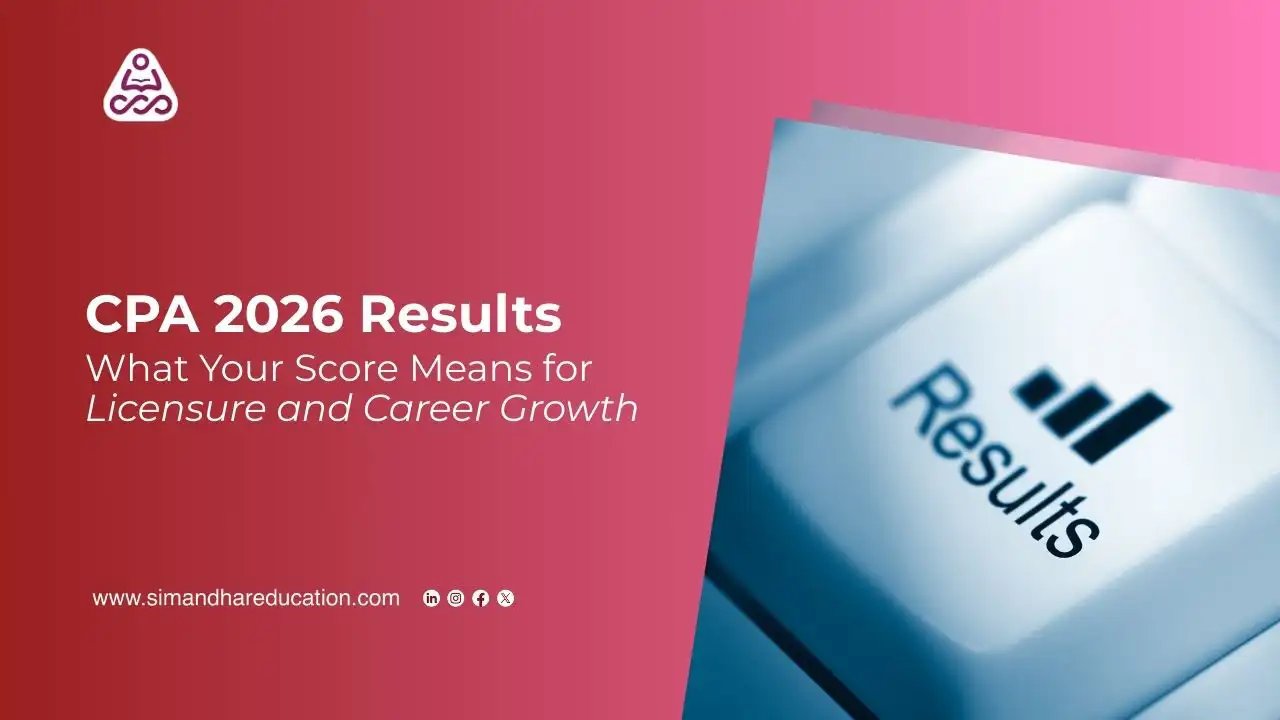 CPA 2026 Results: What Your Score Means for Licensure and Career Growth