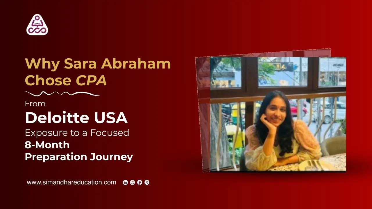 Sara Abraham’s CPA Journey: From Deloitte USA to Global Accounting Roles