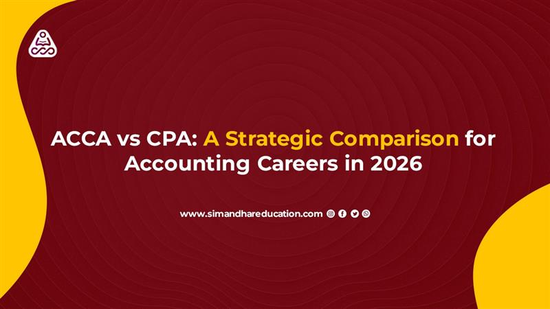 ACCA vs CPA: A Strategic Comparison for Accounting Careers in 2026 | ACCA vs CPA India