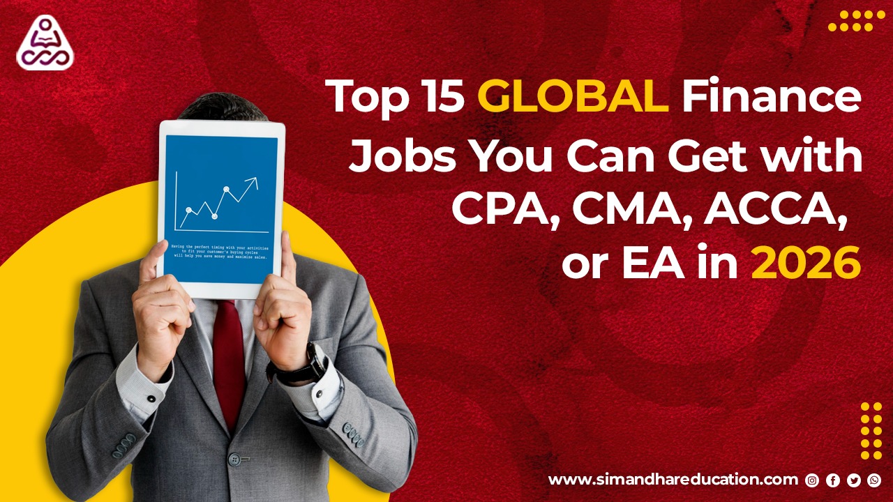 Top 15 Global Finance Jobs You Can Get with CPA, CMA, ACCA, or EA in 2026
