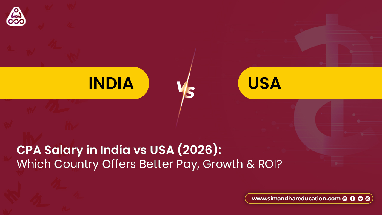 CPA Salary in India vs USA (2026): Which Country Offers Better Pay, Growth & ROI?