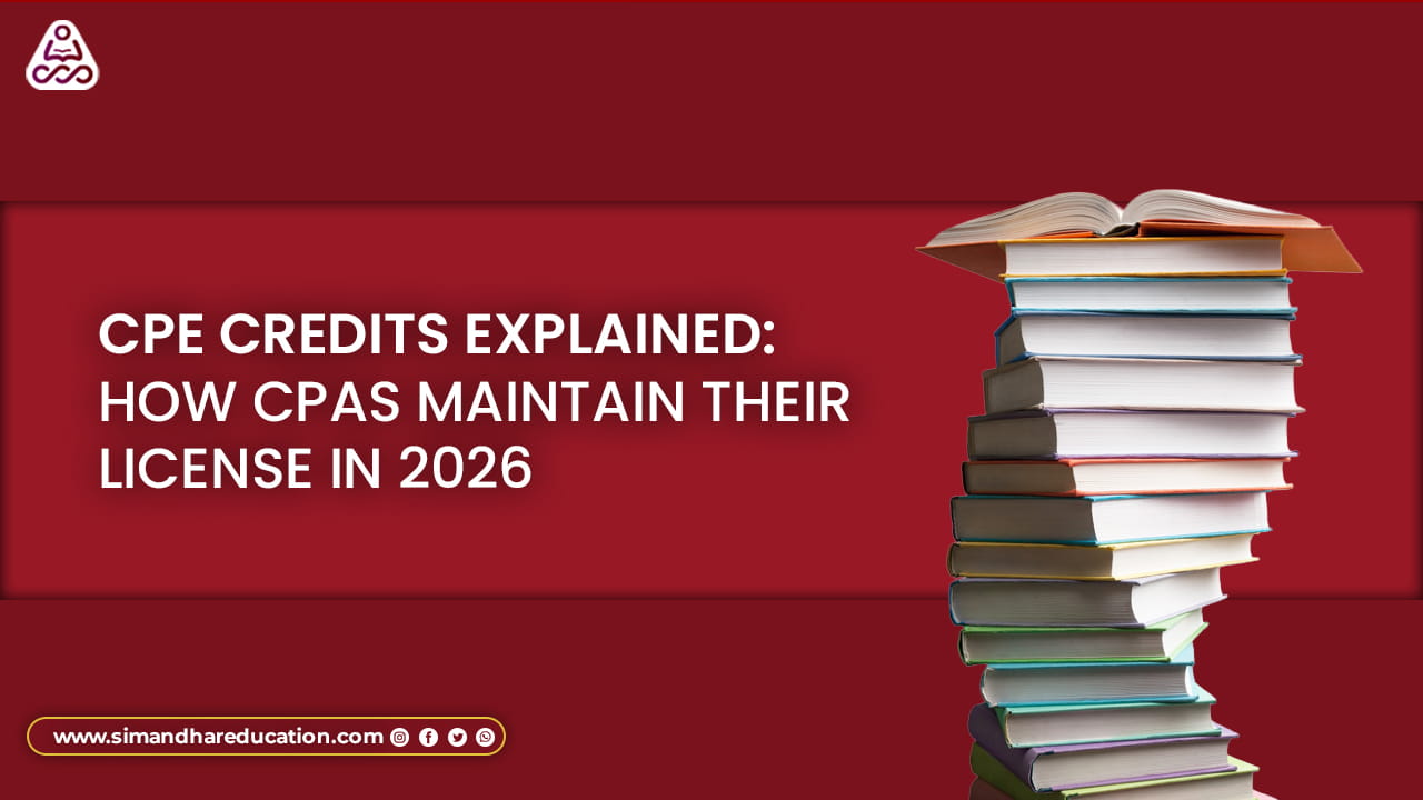 CPE Credits Explained 2026: How CPAs Maintain Their License