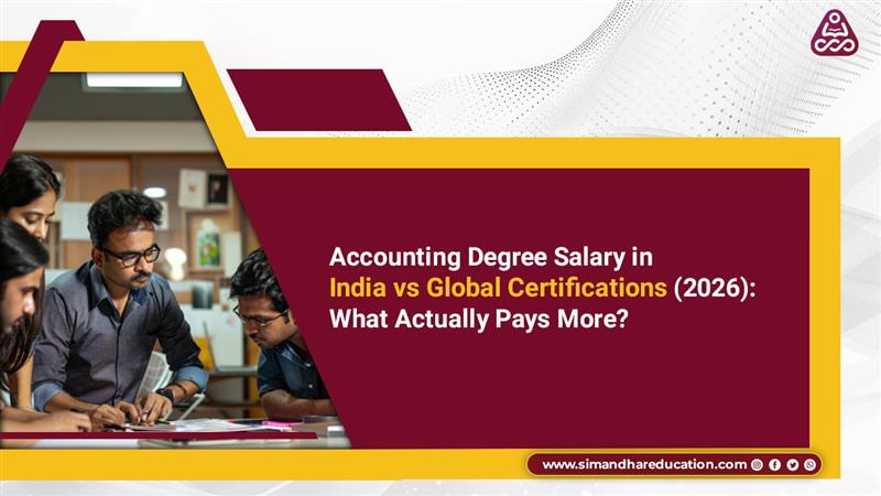 Accounting Degree Salary in India vs Global Certifications (2026)