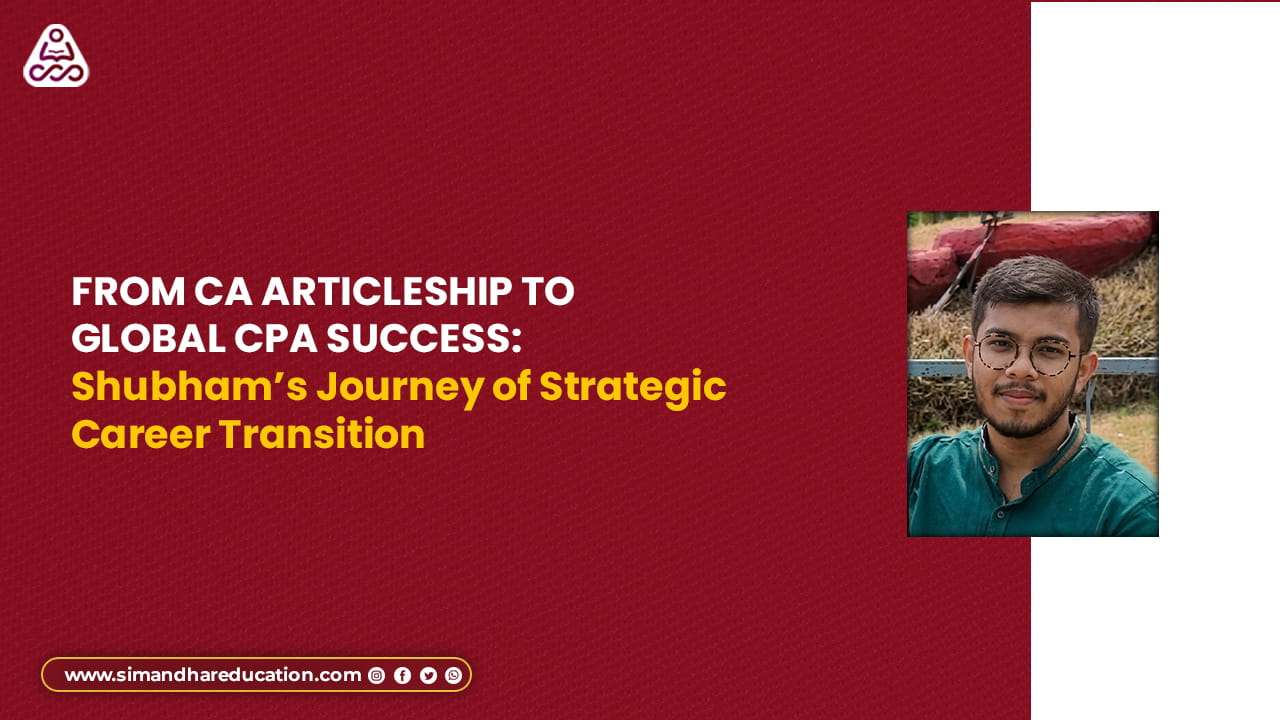 CPA Journey After CA Articleship: Real Student Story & Strategy (2026)